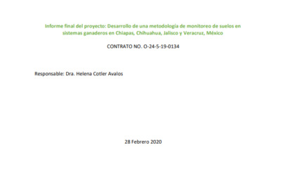 Desarrollo de una metodología de monitoreo de suelos en sistemas ganaderos en Chiapas, Chihuahua, Jalisco y Veracruz